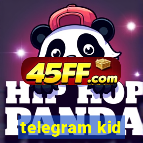 telegram kid